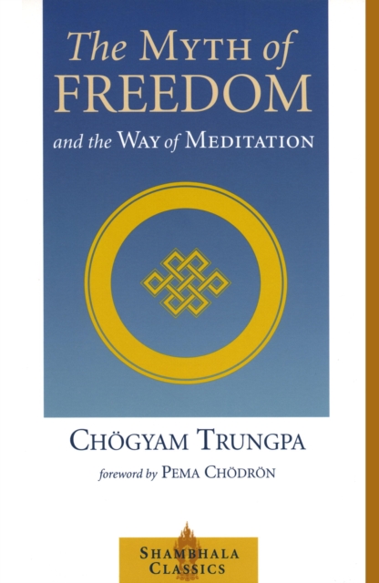 Myth of Freedom and the Way of Meditation, EPUB eBook