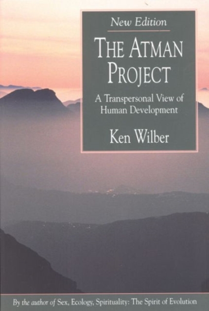 The Atman Project : A Transpersonal View of Human Development, Paperback / softback Book