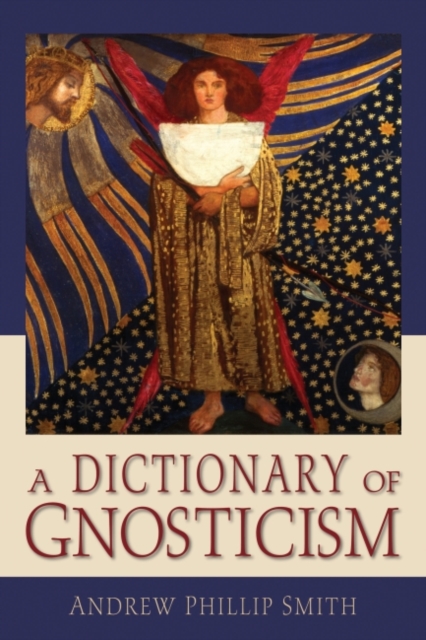 A Dictionary of Gnosticism, EPUB eBook