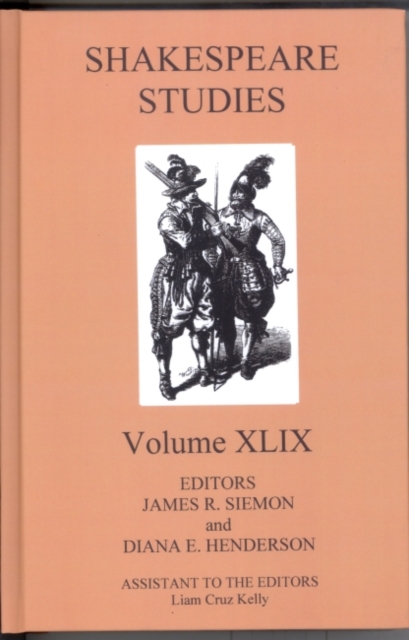 Shakespeare Studies, Volume XLIX, Hardback Book