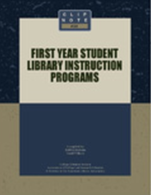 First Year Student Library Instruction Programs, Hardback Book
