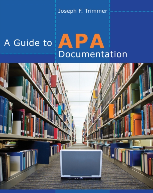 A Guide to APA Documentation, Pamphlet Book