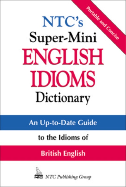 NTC's Super-Mini English Idioms Dictionary,  Book