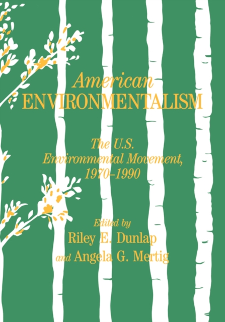 American Environmentalism : The US Environmental Movement, 1970-1990, Paperback / softback Book
