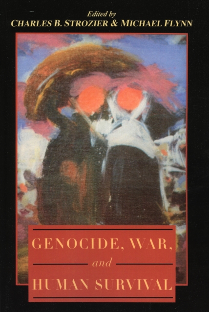 Genocide, War, and Human Survival, Paperback / softback Book