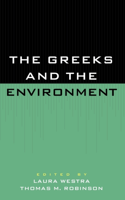 The Greeks and the Environment, Hardback Book