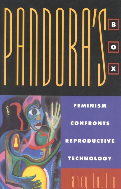 Pandora's Box : Feminism Confronts Reproductive Technology, Paperback / softback Book