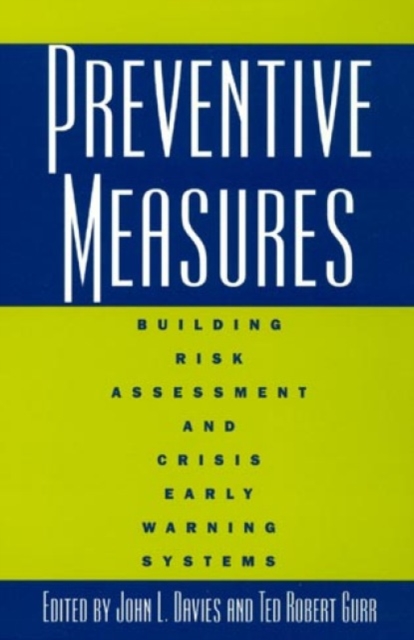 Preventive Measures : Building Risk Assessment and Crisis Early Warning Systems, Hardback Book
