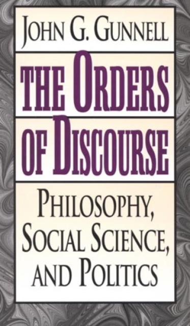 The Orders of Discourse : Philosophy, Social Science, and Politics, Hardback Book