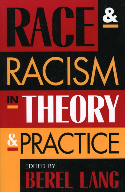 Race and Racism in Theory and Practice, Hardback Book