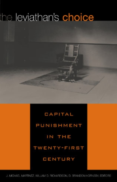 The Leviathan's Choice : Capital Punishment in the Twenty-First Century, Hardback Book