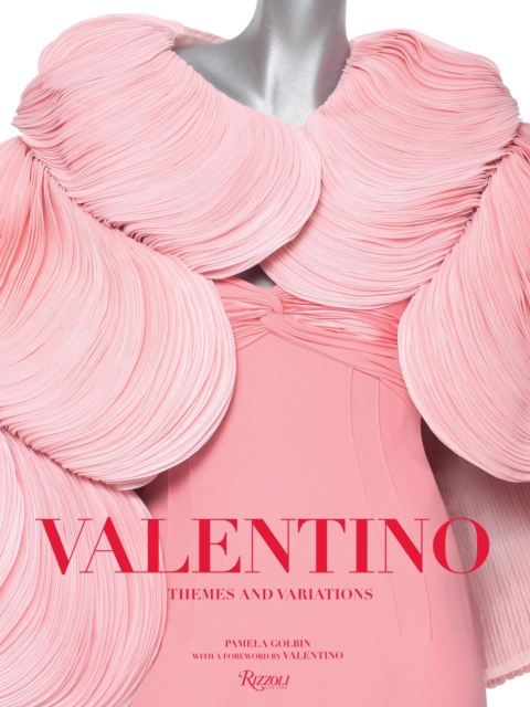 Valentino: Themes and Variations, Hardback Book