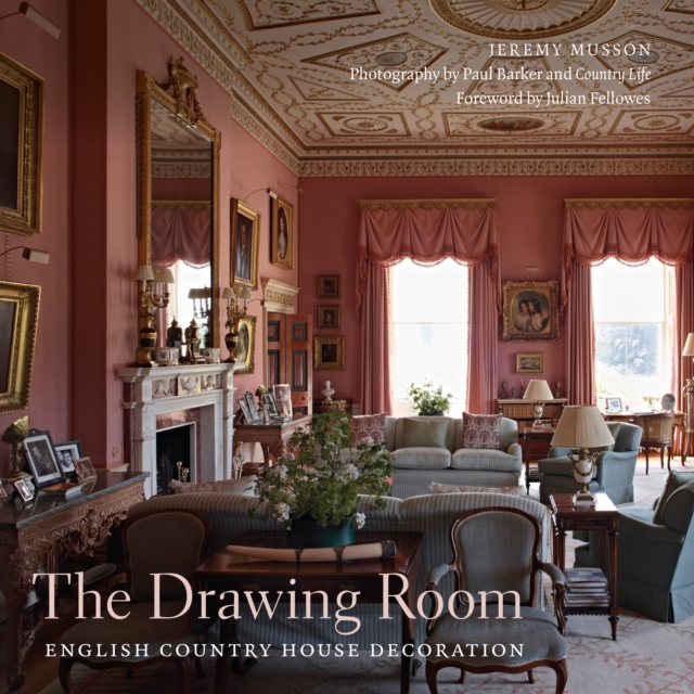 The Drawing Room : English Country House Decoration, Hardback Book