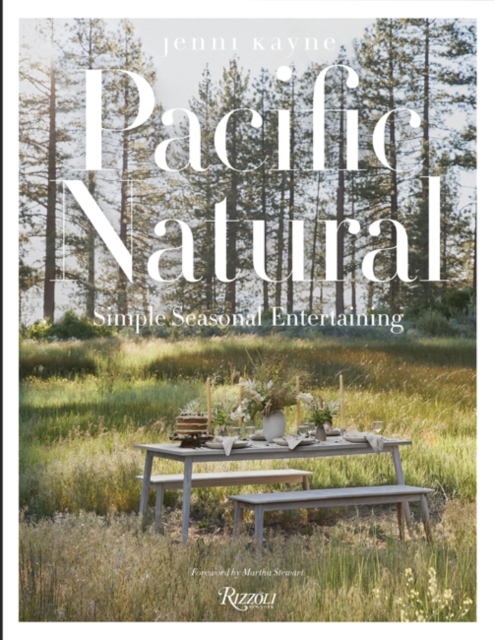 Pacific Natural : Simple Seasonal Entertaining, Hardback Book