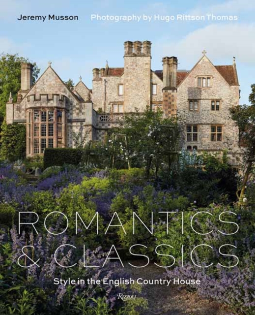 Romantics and Classics : Style in the English Country House, Hardback Book