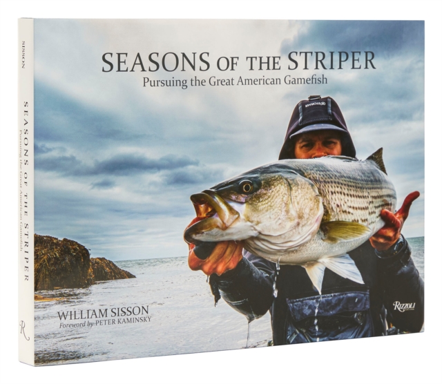 Seasons of the Striper : Pursuing the Great American Gamefish, Hardback Book