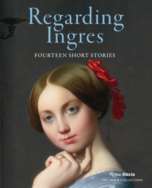 Regarding Ingres : Fourteen Short Stories, Hardback Book