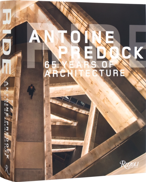 Ride: Antoine Predock  : 65 Years of Architecture, Hardback Book