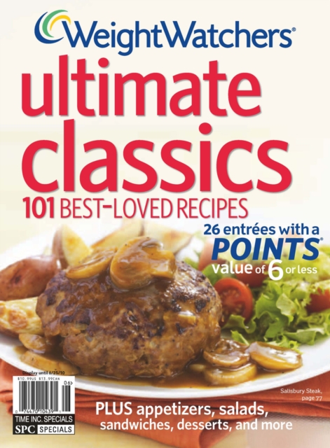 Weight Watchers Ultimate Classics : 100 Best-Loved Recipes, Paperback / softback Book