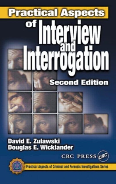 Practical Aspects of Interview and Interrogation, Hardback Book