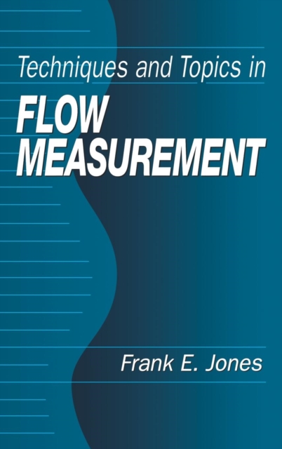 Techniques and Topics in Flow Measurement, Hardback Book