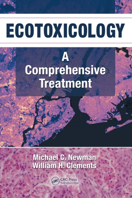 Ecotoxicology : A Comprehensive Treatment, Hardback Book