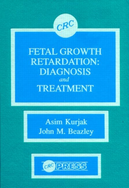 Fetal Growth Retardation : Diagnosis and Treatment, Hardback Book