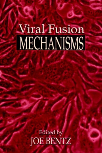 Viral Fusion Mechanisms, Hardback Book
