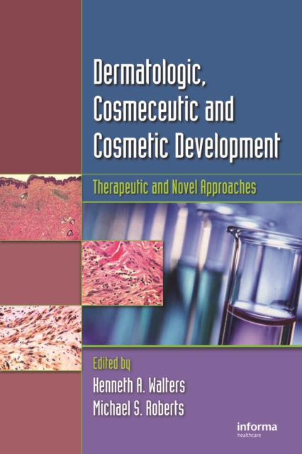 Dermatologic, Cosmeceutic, and Cosmetic Development : Therapeutic and Novel Approaches, PDF eBook
