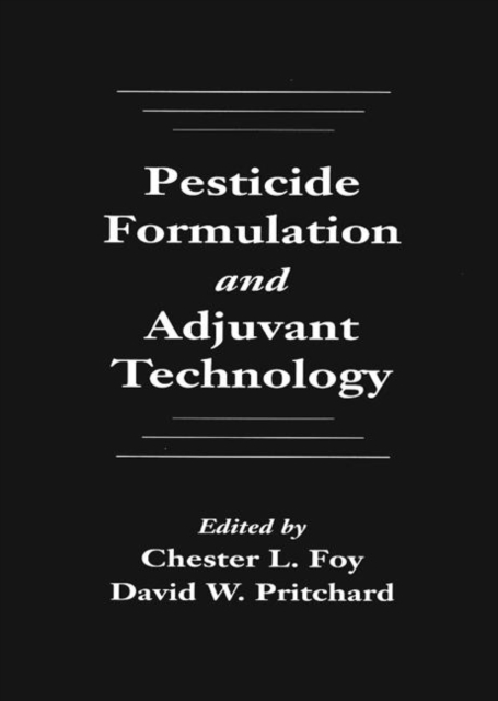 Pesticide Formulation and Adjuvant Technology, Hardback Book