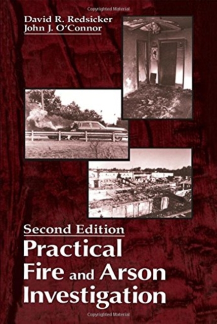 Practical Fire and Arson Investigation, Hardback Book