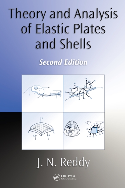 Theory and Analysis of Elastic Plates and Shells, PDF eBook