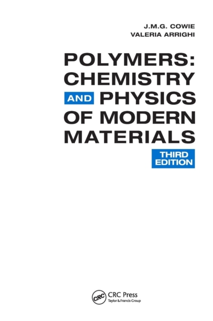 Polymers : Chemistry and Physics of Modern Materials, Third Edition, Paperback / softback Book