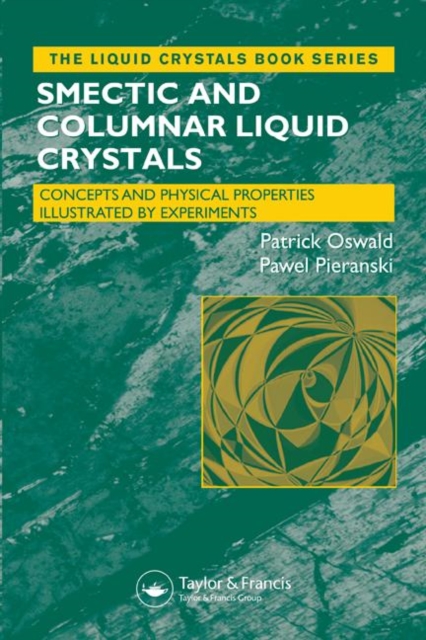 Smectic and Columnar Liquid Crystals : Concepts and Physical Properties Illustrated by Experiments, Hardback Book