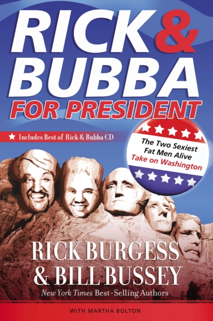 Rick & Bubba for President : The Two Sexiest Fat Men Alive Take on Washington, Mixed media product Book