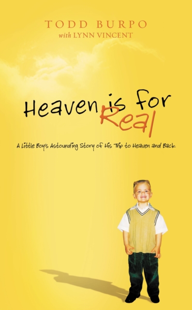 Heaven is for Real  Deluxe Edition : A Little Boy's Astounding Story of His Trip to Heaven and Back, Hardback Book
