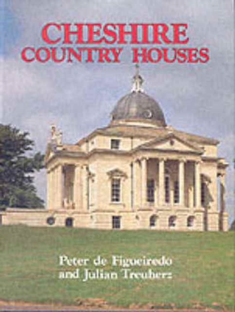 Cheshire Country Houses, Hardback Book