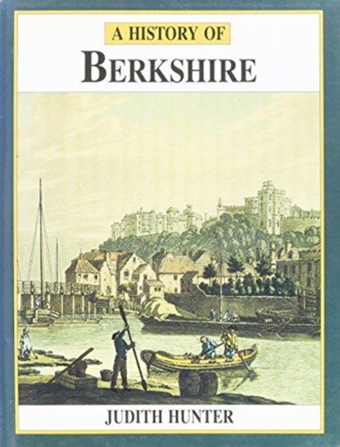 History of Berkshire, Hardback Book