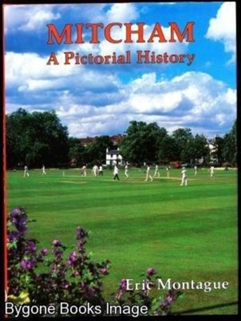 Mitcham : A Pictorial History, Hardback Book