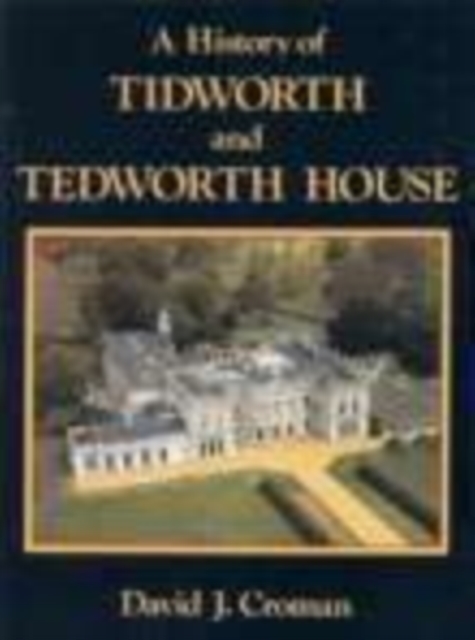 A History of Tidworth and Tedworth House, Paperback / softback Book