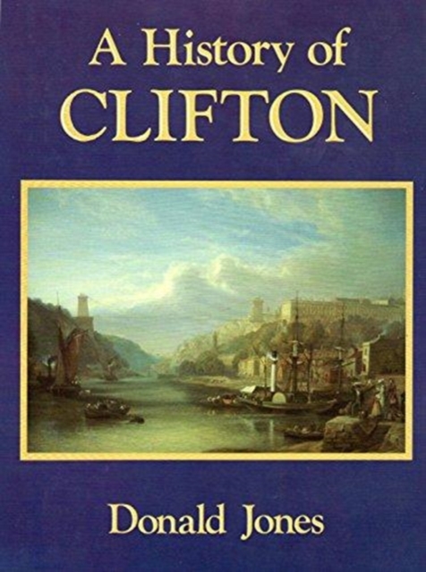 History of Clifton, Hardback Book