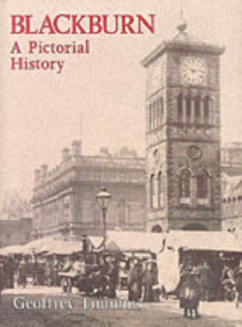 Blackburn : A Pictorial History, Hardback Book