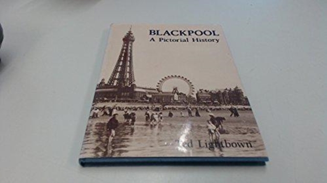 Blackpool : A Pictorial History, Hardback Book