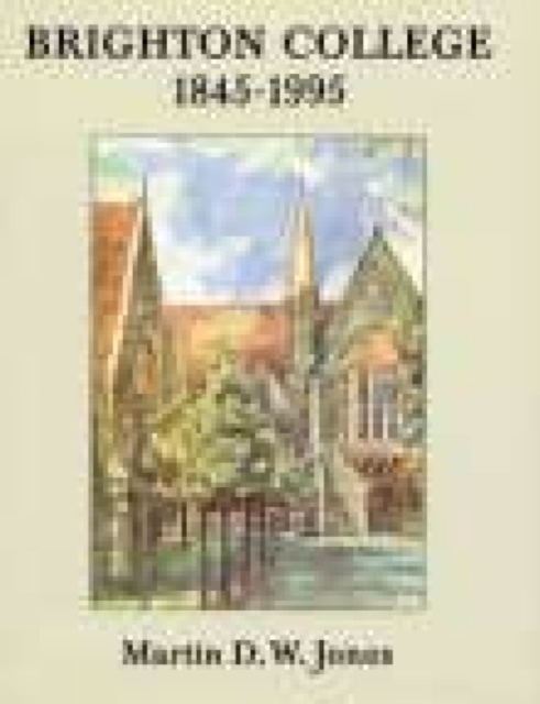 Brighton College 1845-1995, Paperback / softback Book