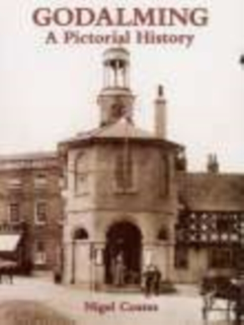 Godalming A Pictorial History, Paperback / softback Book