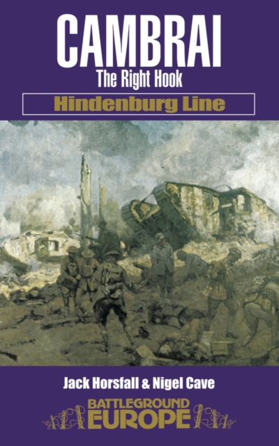 Cambrai: the Hindenburg Line, Paperback / softback Book