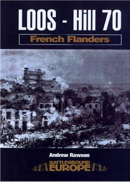 Loos - Hill 70: French Flanders, Paperback / softback Book