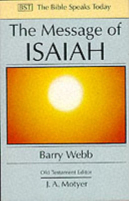 The Message of Isaiah : On Eagle's Wings, Paperback / softback Book