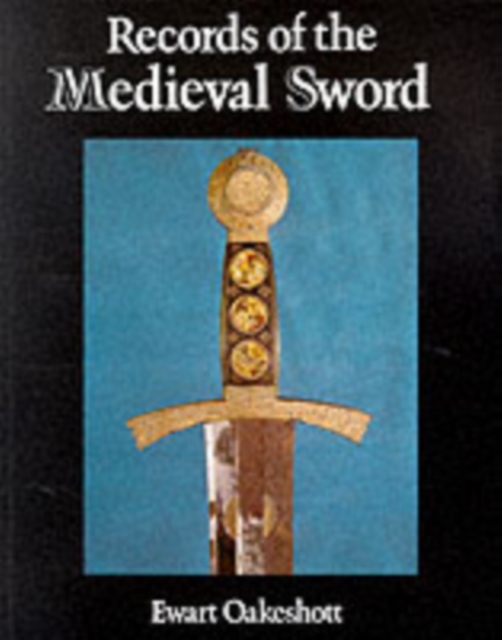 Records of the Medieval Sword, Paperback / softback Book