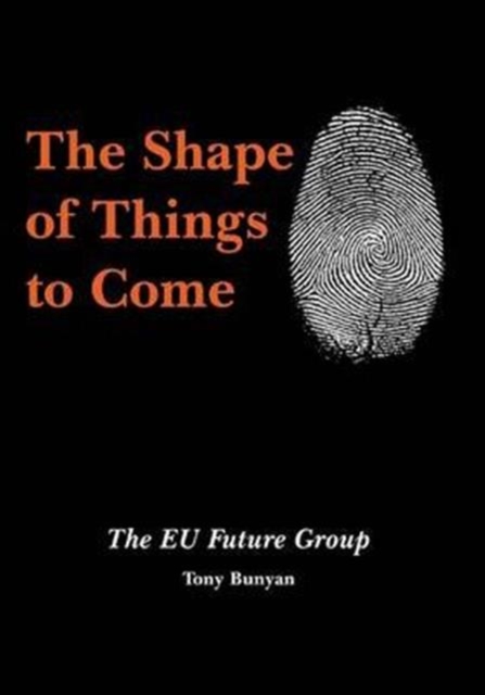 The Shape of Things to Come : The EU Future Group, Paperback / softback Book